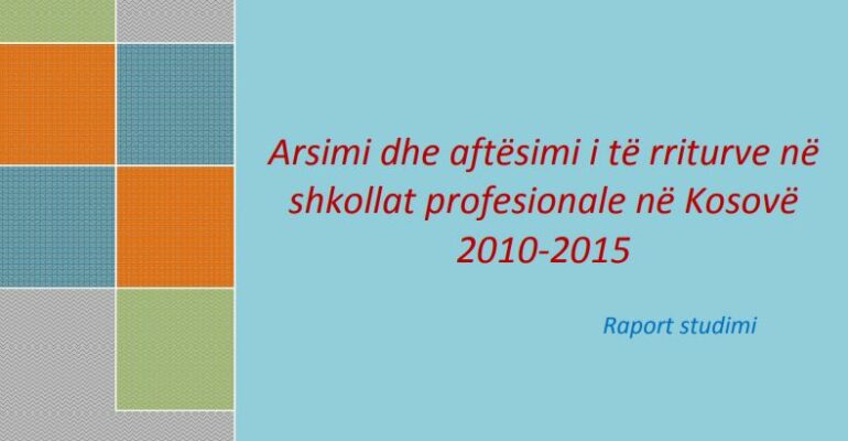 Arsimi dhe aftesimi i te rriturve ne shkollat profesionale ne Kosove 2010-2015, Raport Studimi