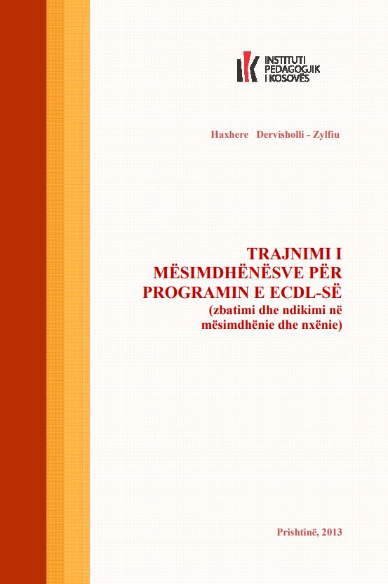trajnimi i mesimdhenesve per programin e ecdl-se (zbatimi dhe ndikimi ne mesimdhenie dhe nxenie) prishtine 2013