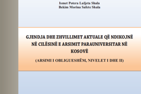 Gjendja dhe zhvillimet aktuale qe ndikojne ne cilesine e arsimit parauniversitar