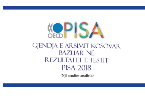 gjendja e arsimit kosovar bazuar ne rezultatet e testit pisa 2018